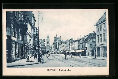 AK Crefeld, Rheinstrasse mit Tivoli Haus und Geschäften