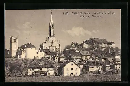 AK Chatel St. Denis, Pensionnat Villard, Eglise et Chateau