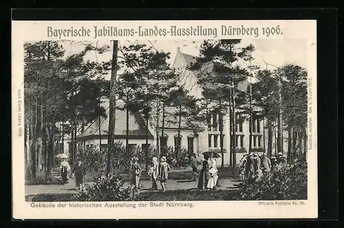 AK Nürnberg, Bayerische Jubiläums-Landes-Ausstellung 1906, Gebäude der historischen Ausstellung