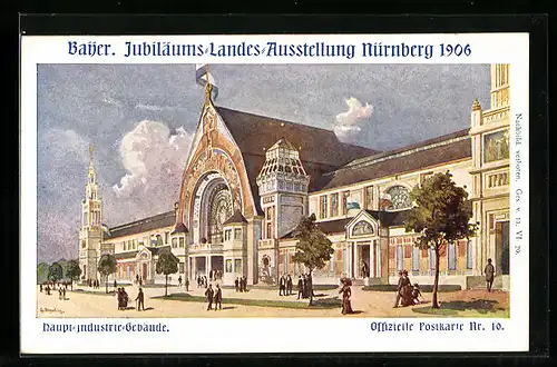 Künstler-AK Nürnberg, Bayerische Jubiläums-Landes-Ausstellung 1906, Haupt-Industrie-Gebäude