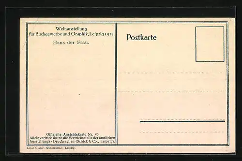 AK Leipzig, Weltausstellung für Buchgewerbe & Graphik 1914, Haus der Frau