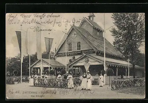 AK Zwickau, Gewerbe- und Industrie-Ausstellung 1906, Gasthof Bräustübl