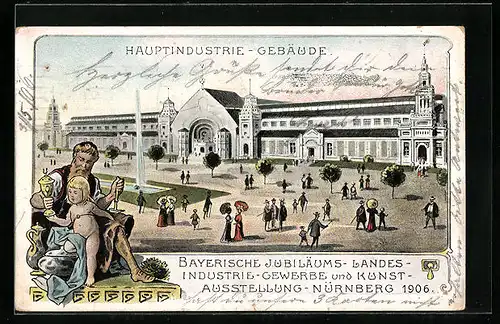 AK Nürnberg, Bayerische Jubiläums-Landes-Industrie-Gewerbe und Kunst-Ausstellung 1906, Hauptindustrie-Gebäude