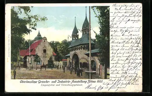 AK Zittau, Oberlausitzer Gewerbe- und Industrie-Ausstellung 1902, Eingangsthor und Verwaltung