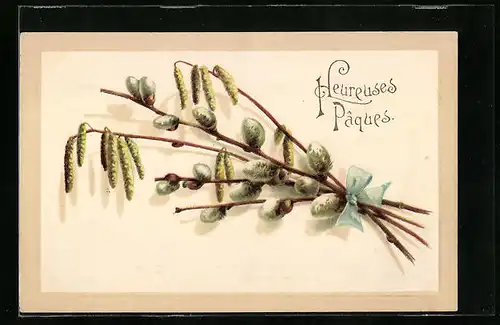 AK Heureuses Paques, Palmkätzchenzweige zu Ostern