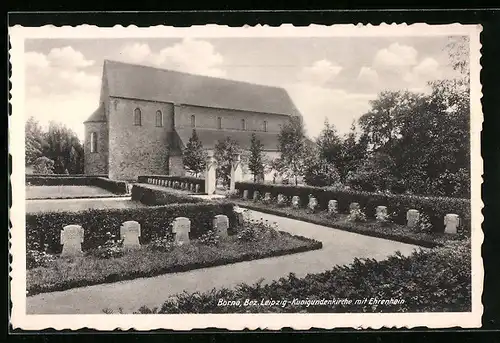 AK Borna /Bez. Leipzig, Kunigundenkirche mit Ehrenhain