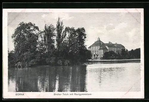 AK Borna, Breiter Teich mit Realgymnasium