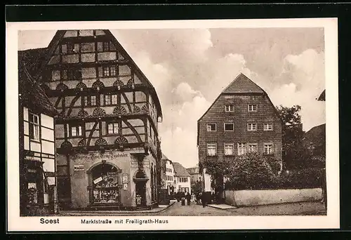 AK Soest, Marktstrasse mit Freiligrath-Haus