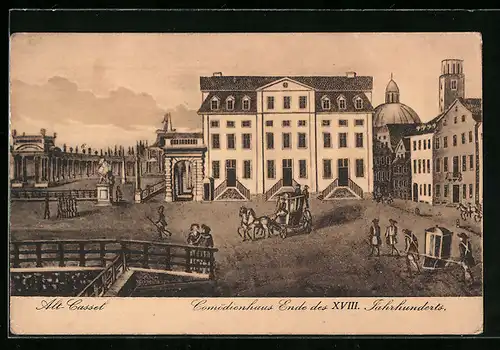 AK Alt-Cassel, Comödienhaus Ende des XVIII. Jahrhunderts