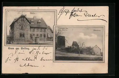 AK Welling, Überreste der alten Kirche und Pfarrhaus, Schule