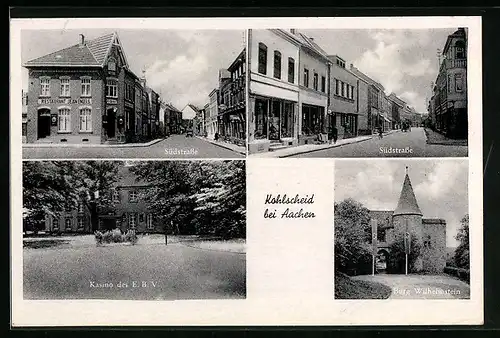 AK Kohlscheid bei Aachen, Südstrasse mit Restaurant Jean Engels und Geschäften, Kasino des E. B. V. Burg Wilhelmstein