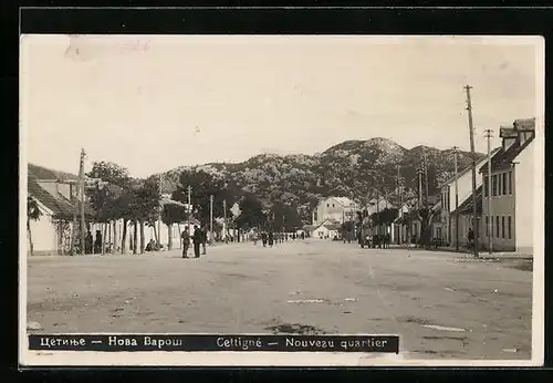 AK Cettigne, Nouveau quartier