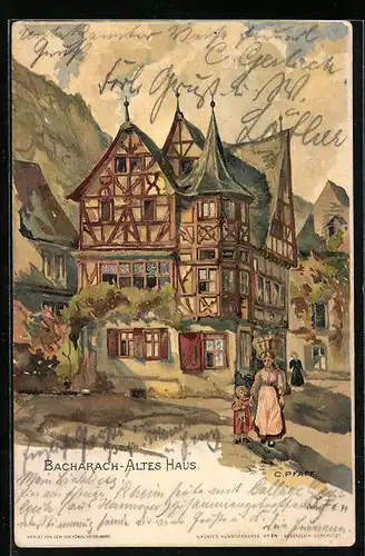 Künstler-AK C. Pfaff: Bacharach, Altes Haus