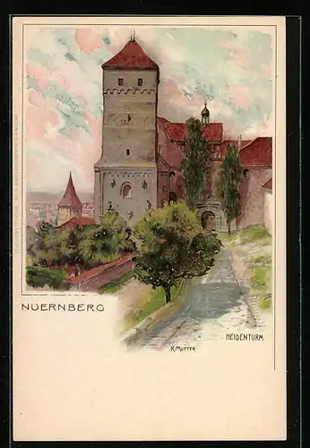 Künstler-AK Karl Mutter: Nürnberg, Der Heidenturm