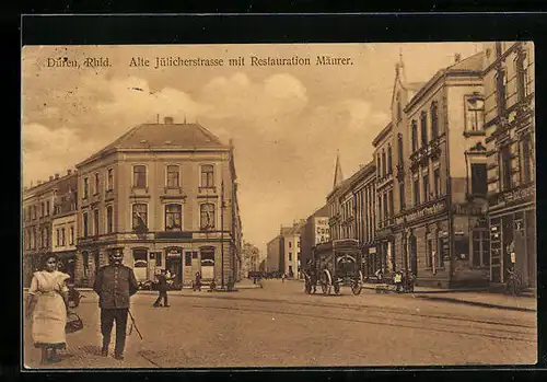 AK Düren /Rhld., Alte Jülicherstrasse mit Restauration Mäurer