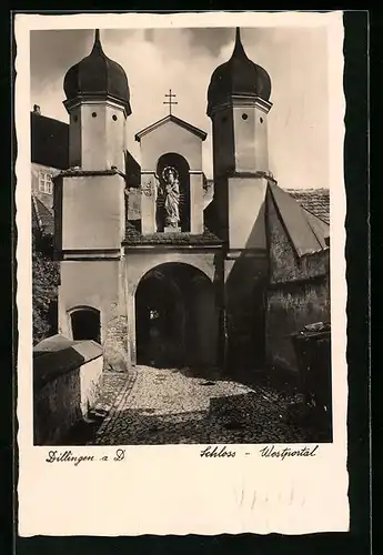 AK Dillingen a. D., Blick auf das Westportal des Schloss
