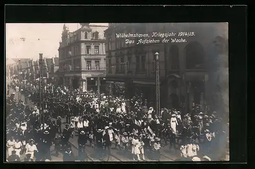 AK Wilhelmshaven, Das Aufziehen der Wache im Kriegsjahr 1914 /15