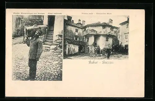 AK Bakar, Blinder Wasserträger, Türkisches Haus