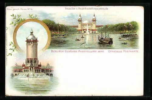Lithographie Berlin, Gewerbe-Ausstellung 1896, Neuer See u. Haupt-Ausstellungsgebäude, Wasserturm