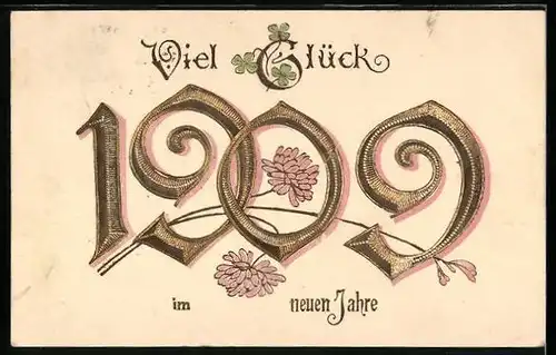 AK Jahreszahl 1909, Viel Glück im neuen Jahre