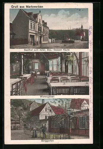 AK Markwerben, Gasthof zum Adler, Bes. Oswald Haufe, Wintergarten, Berggarten