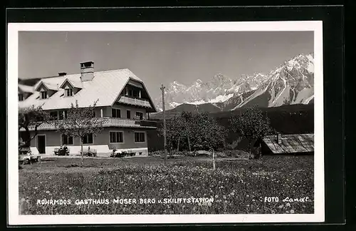 AK Rohrmoos, Gasthaus Moser Berg und Skilifstation