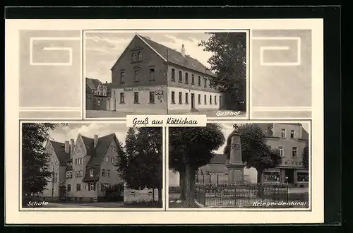 AK Köttichau, Gasthof, Schule, Kriegerdenkmal
