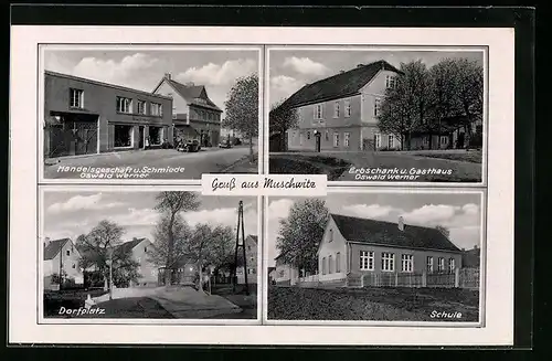 AK Muschwitz, Dorfplatz, Schule, Erbschank u. Gasthaus Oswald Werner, Handelsgeschäft u. Schmiede