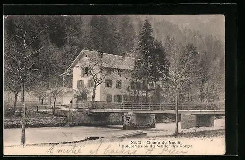 AK Champ du Moulin, Hotel-Pension du Sentier des Gorges