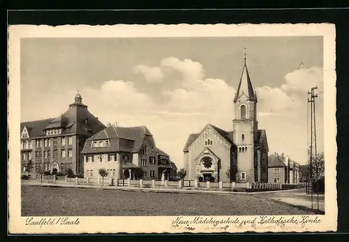 AK Saalfeld /Saale, Neue Mädchenschule und Katholische Kirche