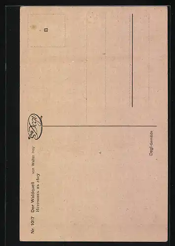 Künstler-AK Degi Nr. 1017: Der Waldquell von Walter Hoy, Ölgemälde-Imitations-AK