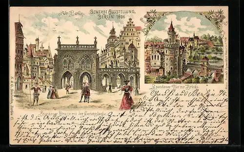Lithographie Berlin, Gewerbe Ausstellung 1896, Spandauer Strasse mit der Gerichtslaube, Spandauer Tor mit Brücke