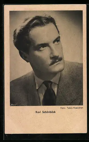 AK Schauspieler Karl Schönböck mit Oberlippenbart