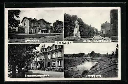 AK Eschweiler, Moltkestrasse mit Kriegerdenkmal, Hauptbahnhof und städt. Verwaltungsgebäude