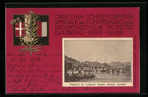 Künstler-AK Lugano, Veduta di Lugano verso Mezzo Giorno, Centenario della Indipendenza Ticinese 1898