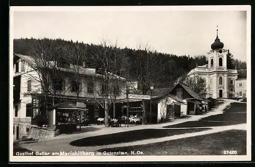 AK Gutenstein, Gasthof Galler am Mariahilfberg mit Kirche