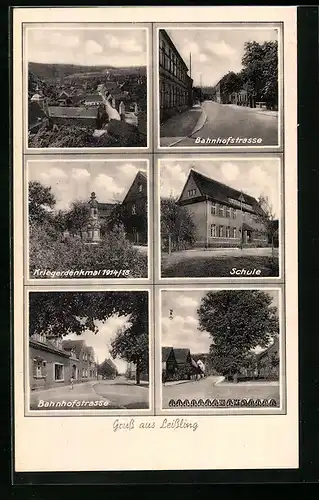 AK Leissling, Bahnhofstrasse, Schule, Kriegerdenkmal 1914 /18