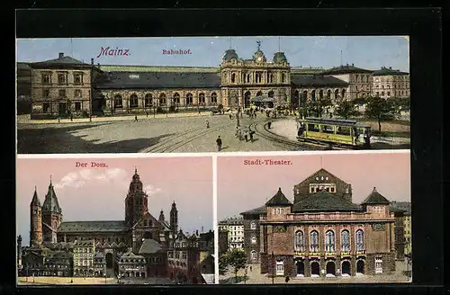 AK Mainz, Bahnhof mit Strassenbahn, Dom, Stadt-Theater