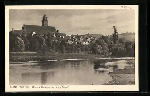 AK Donauwörth, Blick v. Bahnhof auf d. ob. Stadt