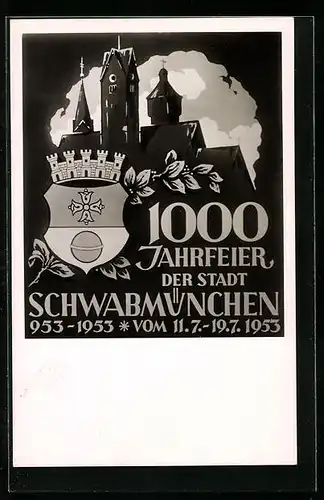 Künstler-AK Schwabmünchen, Festkarte zur 1000-Jahrfeier 1953, Wappen, Silhouette mit Kirche