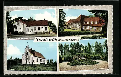AK Wallsbüll /Krs. Flensburg, Geschäftshaus Hermann Holm, Schule, Kirche