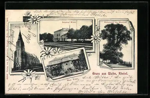AK Köln-Wahn, Bahnhof, Kirche, Krausbaum am Kirchhof, Haus Wahn