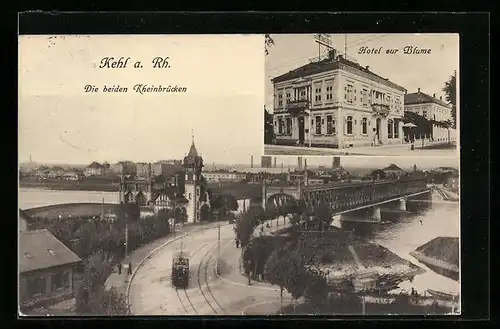 AK Kehl a. Rh., Die beiden Rheinbrücken mit Strassenbahn, Hotel zur Blume