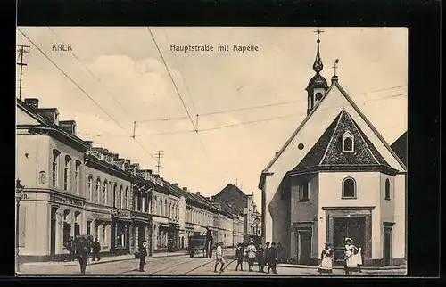 AK Köln-Kalk, Hauptstrasse mit Kapelle