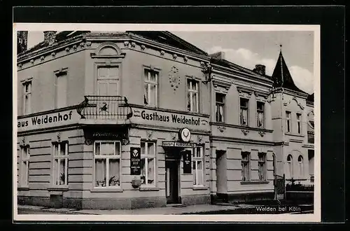 AK Weiden bei Köln, Johann Schumachers Gasthaus Weidenhof, Bahnstrasse 149, Strassenansicht