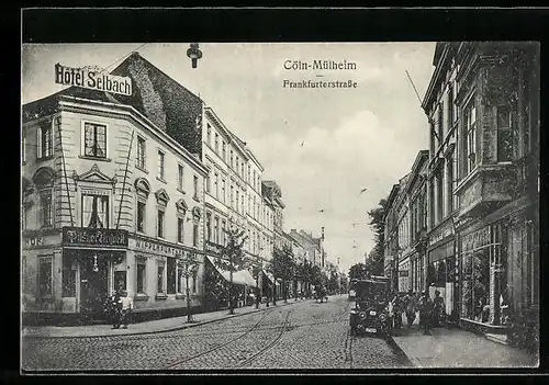 AK Köln-Mülheim, Frankfurterstrasse mit Hotel Selbach und Geschäften