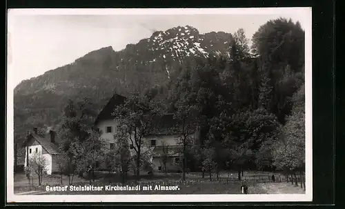AK Kirchenlandl, Gasthof Steinleitner mit Almauer