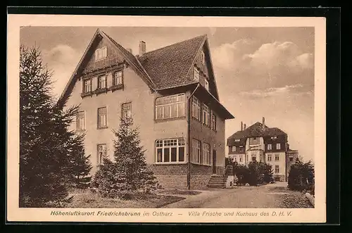 AK Friedrichsbrunn / Ostharz, Villa Frische und Kurhotel des D. H. V.