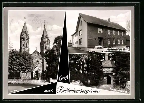 AK Kalterherberg /Eifel, Schullandheim des staatlichen Gymnasiums Oberhausen, Norbertuskapelle, Kirche