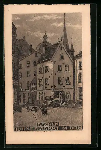 Künstler-AK Aachen, Hühnermarkt mit Dom